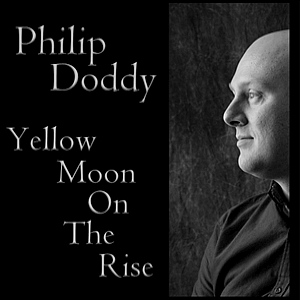Philip Doddy - Yellow Moon On The Rise