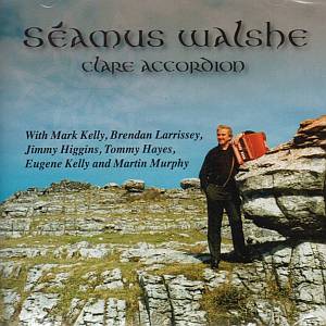 Seamus Walshe - Clare Accordion