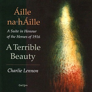 Charlie Lennon - A Terrible Beauty