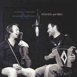 Clohessy & Costello- Bosca Ceoil& Fiddle