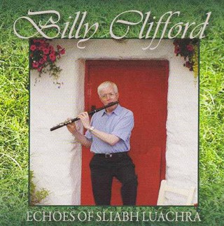 Billy Clifford- Echoes Of Sliabh Luachra