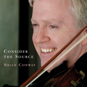 Brian Conway - Consider The Source