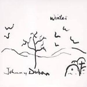 Johnny Duhan - Winter