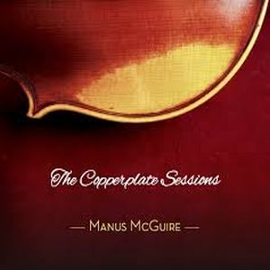 Manus Mcguire- The Copperplate Sessions