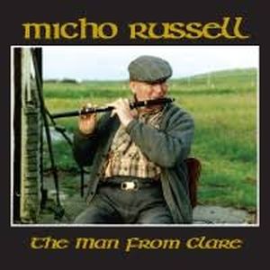Micho Russell - The Man From Clare