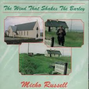 Micho Russell - The Wind That Shakes