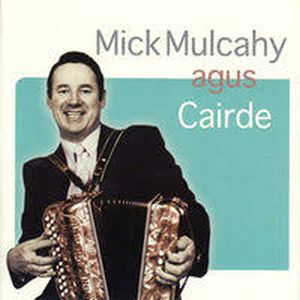 Mick Mulcahy - Agus Cairde