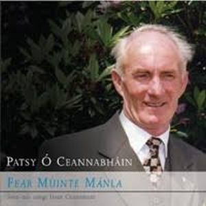 Patsy O Ceannabhain - Fear Muinte Manla