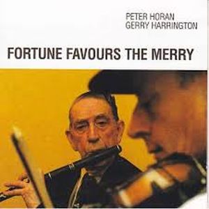 Peter Horan - Fortune Favours The Merry