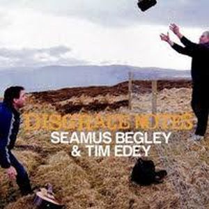 S Begley & T Edey - Disgrace Notes
