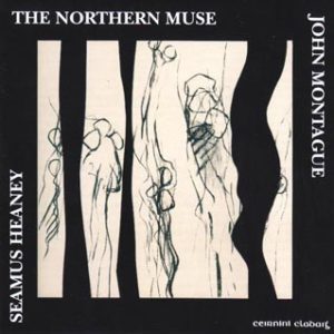 Seamus Heaney - The Northern Muse
