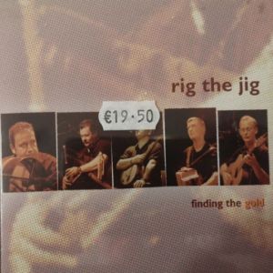 Rig The Jig - Finding The Gold