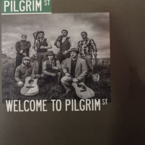 Pilgrim Street - Welcome To Pilgrim St.
