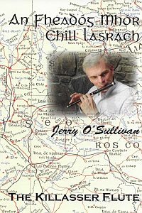 Jerry O Sullivan - The Killasser Flute