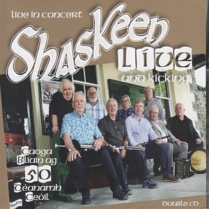 Shaskeen Live And Kicking Dbl Cd