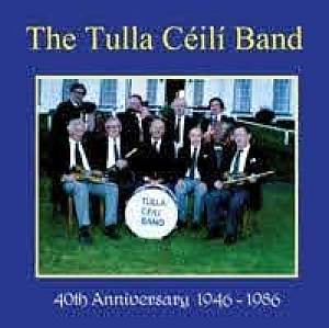The Tulla Ceili Band - 40th Anniversary
