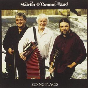Mairtin O Connor Band - Going Places