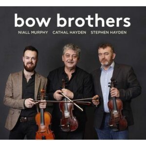 Murphy Hayden & Hayden - Bow Brothers