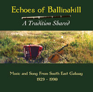 Echoes Of Ballinakill - A Tradition Shar