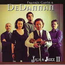 F Gavin & De Dannan - Jigs & Jazz 2