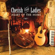 Cherish The Ladies - Heart Of The Home