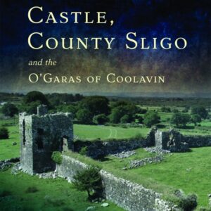Moygara Castle & O Garas- K O Conor