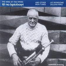 Leo Rowsome - The King Of Pipers