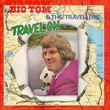 Big Tom & The Travellers - Travel On