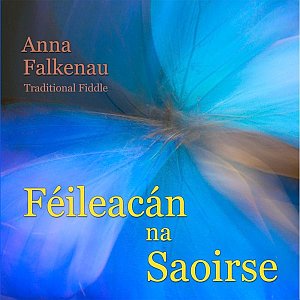 Anna Falkenau - Feileacan Na Saoirse