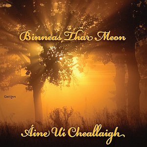 Aine Ui Cheallaigh - Binneas Thar Meon