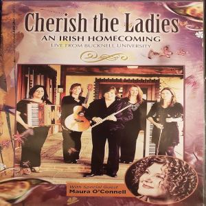 Cherish The Ladies- An Irish Homecoming