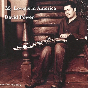 David Power -  My Love Is In America