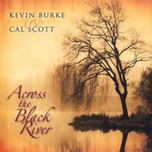 K Burke& C Scott- Across The Black River