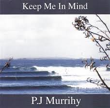 P.j. Murrihy - Keep Me In Mind