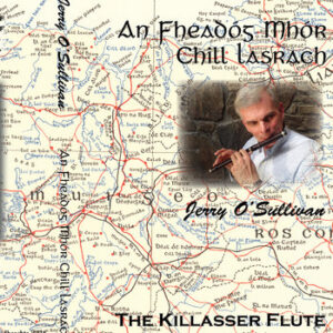 Jerry O Sullivan - The Killasser Flute