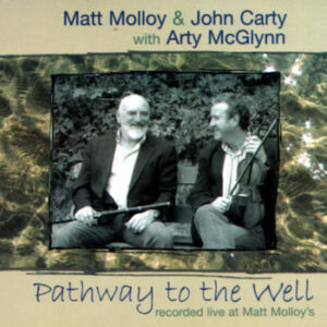 Matt Molloy - Pathway To The Well