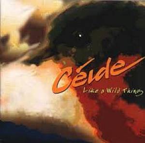 Ceide - Like A Wild Thing