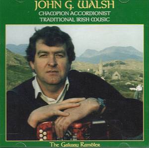 John G Walsh - The Galway Rambler