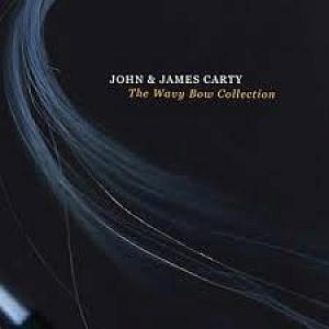 John & James Carty- The Wavy Bow Collect
