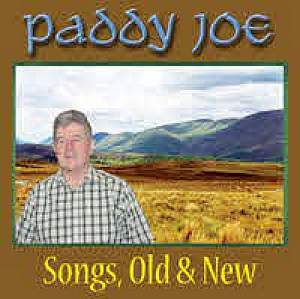 Paddy Joe - Songs Old And New