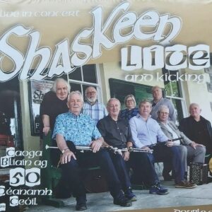 Shaskeen - Live And Kicking Dbl Cd