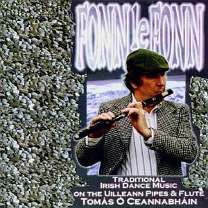 Tomas O Ceannabhain - Fonn Le Fonn