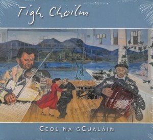 Tigh Choilm - Ceol Na Gcualain