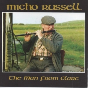 Micho Russell - The Man From Clare
