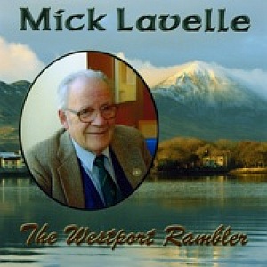 Mick Lavelle - The Westport Rambler